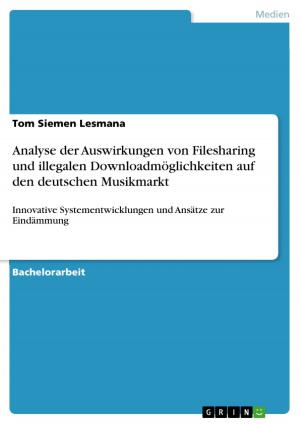 Cover of the book Analyse der Auswirkungen von Filesharing und illegalen Downloadmöglichkeiten auf den deutschen Musikmarkt by Melanie Hörstmann-Jungemann