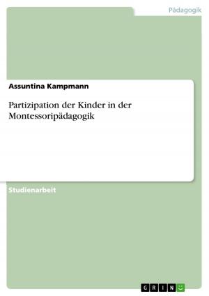 Cover of the book Partizipation der Kinder in der Montessoripädagogik by Kathrin Schneider