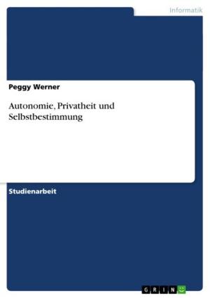 Cover of the book Autonomie, Privatheit und Selbstbestimmung by Reni Ernst