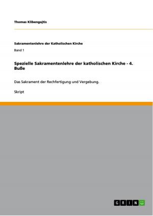 Cover of the book Spezielle Sakramentenlehre der katholischen Kirche - 4. Buße by Kristina Scheuermann