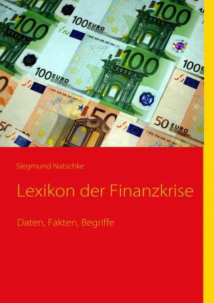 Cover of the book Lexikon der Finanzkrise by Karl-Josef Schuhmann