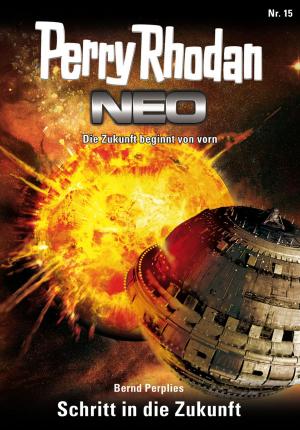 Cover of the book Perry Rhodan Neo 15: Schritt in die Zukunft by Peter Terrid