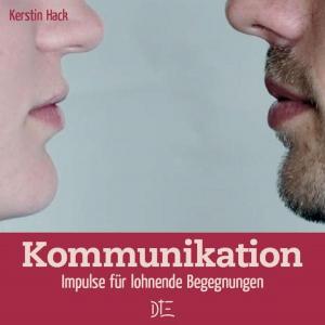 Cover of the book Kommunikation by Kerstin Hack