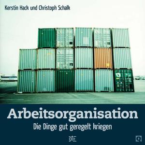 Cover of the book Arbeitsorganisation by Kerstin Hack