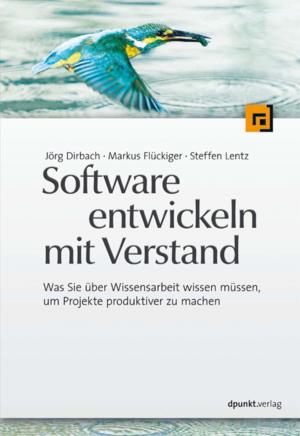Cover of the book Software entwickeln mit Verstand by Carsten Wartmann