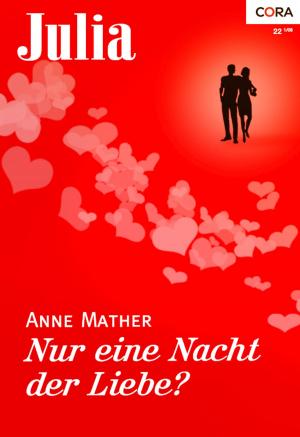 Cover of the book Nur eine Nacht der Liebe? by Mary Brock Jones