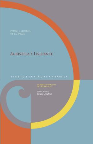 Cover of the book Auristela y Lisidante by Manuel Pérez