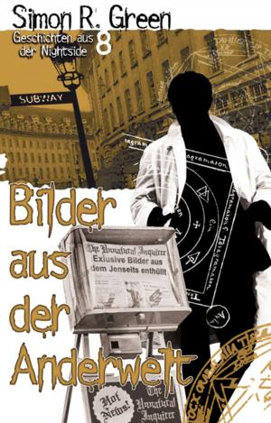 Cover of the book Bilder aus der Anderwelt by Simon R. Green