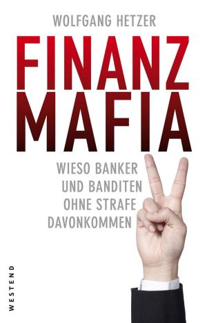 Cover of the book Finanzmafia by Sahra Wagenknecht, Florian Rötzer