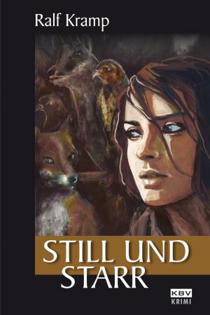 Cover of the book Still und starr by Regine Fiedler