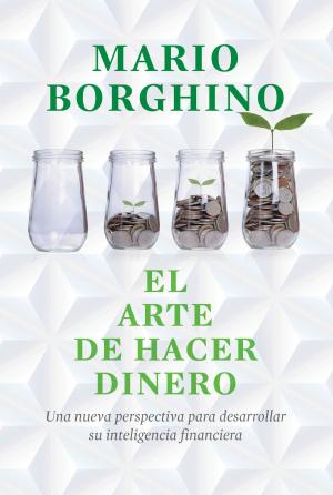 Cover of the book El arte de hacer dinero (El arte de) by Patricio, Antonio Helguera, El Fisgón, Rapé, José Hernández