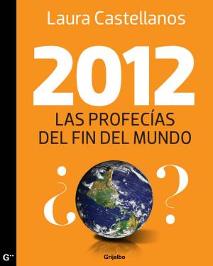 Cover of the book 2012, Las profecías del fin del mundo by Maurice Osborn