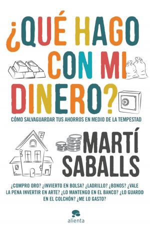 Cover of the book ¿Qué hago con mi dinero? by Karin Bojs