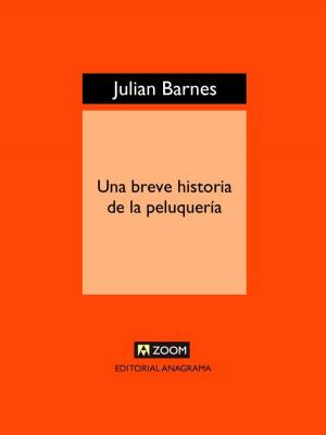 Cover of the book Una breve historia de la peluquería by Antonio Ortuño