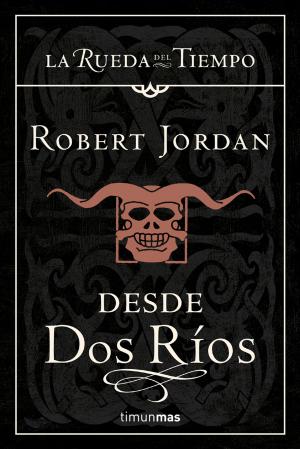 Cover of the book Desde dos Ríos by Corín Tellado
