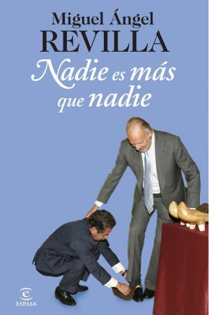 bigCover of the book Nadie es mas que nadie by 