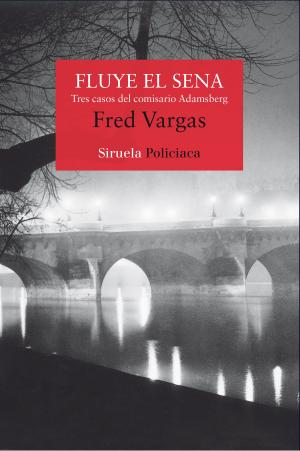 Cover of the book Fluye el Sena by Sara Blædel