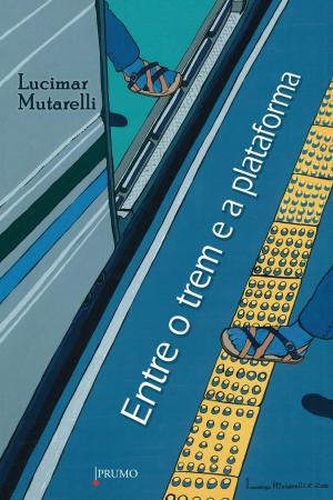 Cover of the book Entre o trem e a plataforma by Akita StarFire