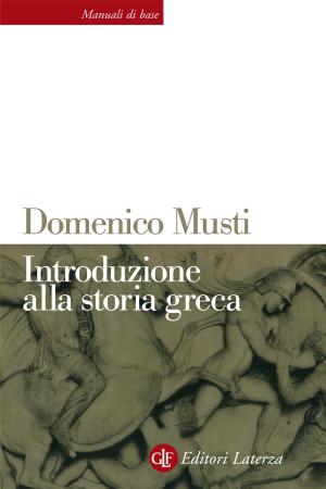 Cover of the book Introduzione alla storia greca by Giuseppe De Rita, Antonio Galdo