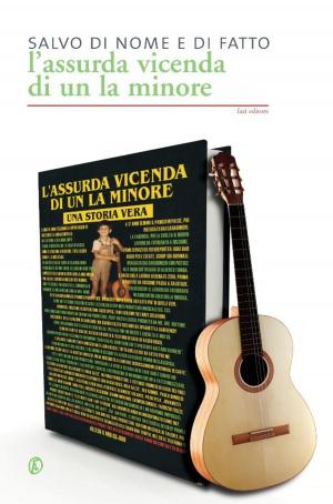 Cover of the book L'assurda vicenda di un La minore by Jacques Attali