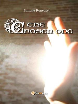 Cover of the book The Chosen One by Stefania Sonzogno