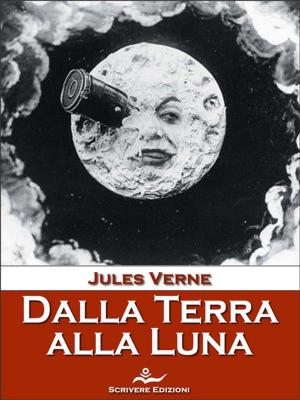 Cover of Dalla Terra alla Luna