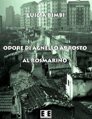 Cover of the book Odore di agnello arrosto al rosmarino by Caterina Peschiera