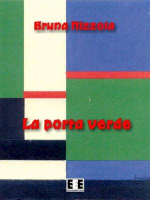 Cover of the book La porta verde by Maristella Bertero