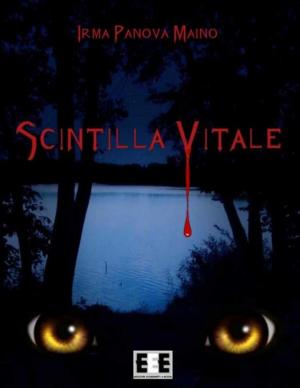 Cover of the book Scintilla Vitale by Irma Panova Maino