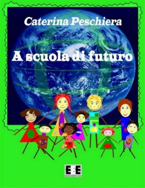 Cover of the book A Scuola di Futuro by Franco Pulcini