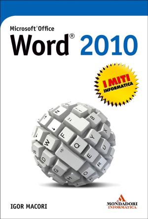 Cover of the book Microsoft Office Word 2010 by Matteo Discardi