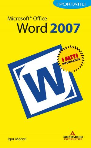 Cover of the book Microsoft Office Word 2007 I Portatili by Antonio Caprarica
