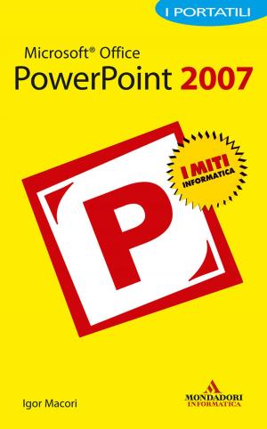 Cover of the book Microsoft Office PowerPoint 2007 I Portatili by Luca Telese