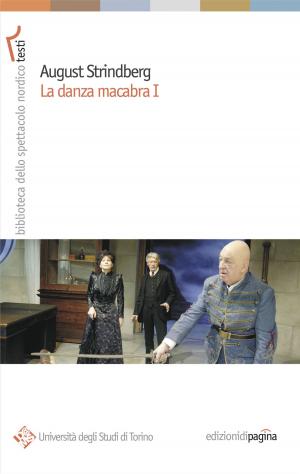 Cover of the book August Strindberg. La danza macabra I by Giuseppe Grossi