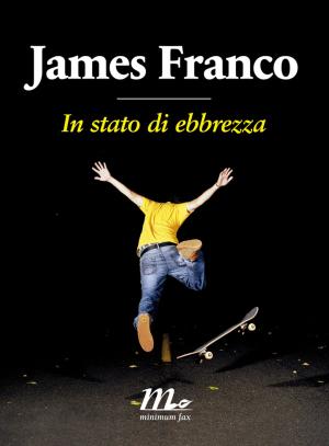 Cover of the book In stato di ebbrezza by David Mamet