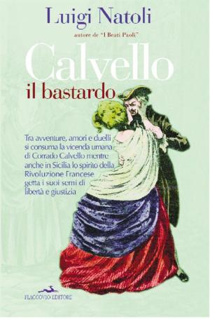 Book cover of Calvello il bastardo