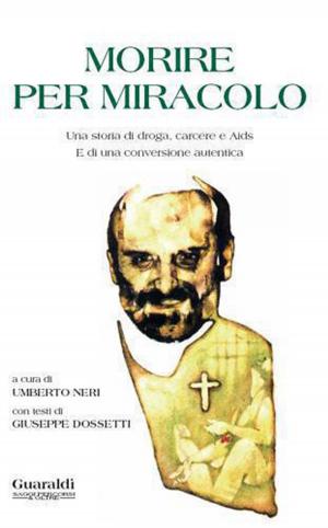 Cover of the book Morire per miracolo by Federico Fellini