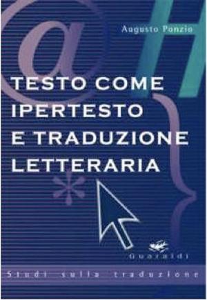 Book cover of Testo come ipertesto e traduzione letteraria
