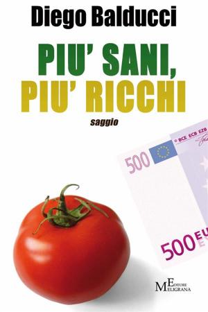 Cover of the book Più sani, più ricchi by Giuseppe Meligrana