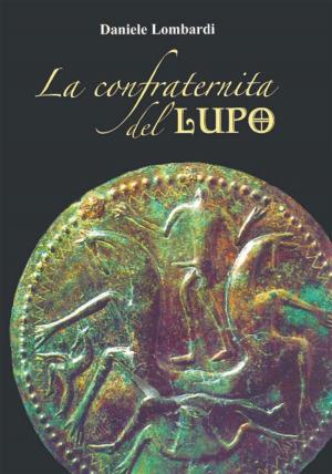 Cover of the book La confraternita del lupo by Vincenzo Lumenti
