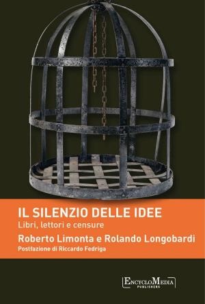 Cover of the book Il silenzio delle idee by Vittorio Beonio Brocchieri