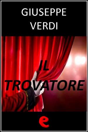 Cover of the book Il Trovatore by Emilio Salgari