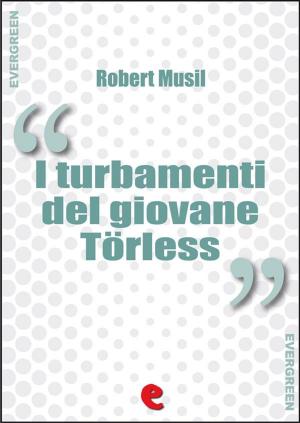 Cover of the book I Turbamenti del Giovane Törless (Die Verwirrungen des Zöglings Törleß) by Sofocle
