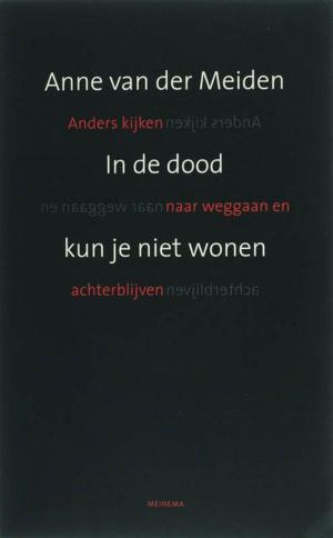 Cover of the book In de dood kun je niet wonen by ASA DON DICKINSON