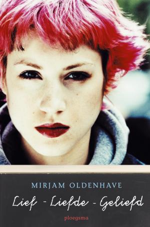Cover of the book Lief, liefde, geliefd by Vivian den Hollander