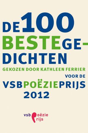 Cover of the book De 100 beste gedichten by Ton van Reen