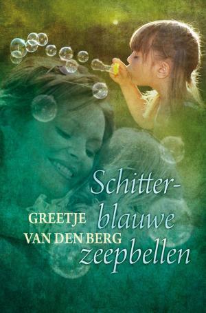 Cover of the book Schitterblauwe zeepbellen by Leni Saris