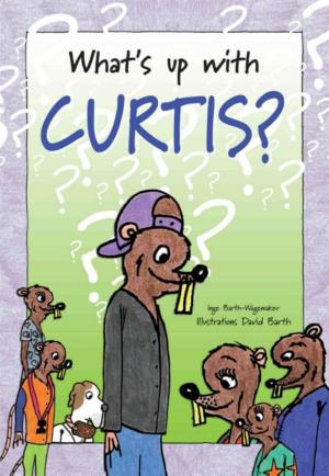 Cover of the book What's up with Curtis? by B.E. Harvey