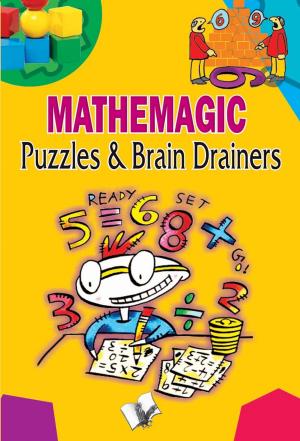 Cover of the book Mathemagic Puzzles & Brain Drainers by Manasvi Vohra