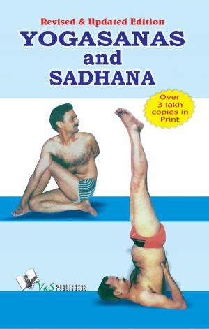 Cover of the book Yogasana and Sadhana by Vikas Khatri